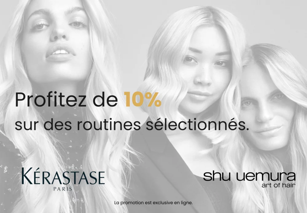 Routine soins capillaires Kérastase et Shu Uemura avec 10 % de rabais